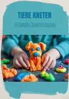 Vorschau - Mal- und Bastelvorlagen - Tiere kneten - 10 bunte Knetvorlagen - Deckblatt