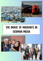 Vorschau - Arbeitsblätter - The Image of Migrants in German Media (Mediation) - Seite 1