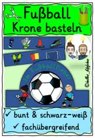 Vorschau - Stundenentwürfe - Fußball Krone basteln / EM 2024 Kunstunterricht - Deckblatt