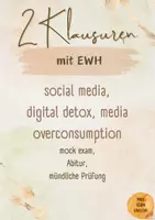 Vorschau - Arbeitsblätter - 2 Klausurvorschläge social media, overconsumption of media, digital detox, Abitur Englisch , mock exams, mündliche Abiturprüfung - Deckblatt