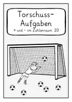 Vorschau - Arbeitsblätter - Torschuss-Aufgaben: Addition und Subtraktion im Zahlenraum 20 - Seite 3