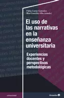 Vista previa - Para docentes: organización, planificación y formación - El uso de las narrativas en la enseñanza universitaria: Experiencias docentes y perspectivas metodológicas - Portada