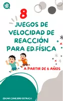 Vista previa - Juegos / Gamificación - 8 JUEGOS de VELOCIDAD DE REACCIÓN - Educación Física - Portada
