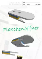 Vorschau - Arbeitsblätter - Werkstück - Flaschenöffner > Metall / Kunststoff > Innengewinde > inkl. Musterlösungen - Deckblatt