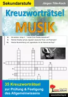 Vorschau - Arbeitsblätter - Kreuzworträtsel Musik | Epochen, Instrumente, Komponisten, Musiktheorie, Jazz, Rock & Pop, Musical | Musik Sekundarstufe I II Klasse 5-13 Lösungen - Deckblatt