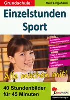 Vorschau - Stundenentwürfe - Einzelstunden Sport Grundschule – 40 Stundenbilder für 45 Minuten | Sport Grundschule Klasse 1-4 | Stundenbilder, Koordination, Kondition, Fitness, Turnen, Stationsbetrieb - Deckblatt
