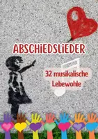 Vorschau - Anderer Materialtyp - Liedersammlung Abschiedslieder - Deckblatt