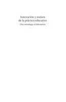Vista previa - Para docentes: organización, planificación y formación - Innovación y mejora de la práctica educativa: una estrategia colaborativa - página 2