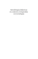 Vista previa - Para docentes: organización, planificación y formación - Metodologías didácticas en contextos enriquecidos con tecnologías - página 2