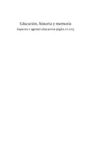 Vista previa - Para docentes: organización, planificación y formación - Educación, historia y memoria: espacios y agentes educativos (siglos XX-XXI) - página 2