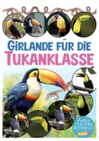 Vorschau - Poster - Tukanklasse Girlande Klassentier Tukan Schulanfang - Deckblatt