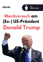 Vorschau - Unterrichtsreihen - Aktuelle Unterrichtsreihe: Mordversuch an Donald Trump (Ex- US-Präsident) - Deckblatt
