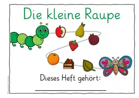 Vorschau - Unterrichtsreihen - Die kleine Raupe - Mein erstes Lernheft - Förderschule, Inklusion, Vorschule und Kindergarten - Seite 1