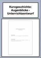 Vorschau - Stundenentwürfe - Kurzgeschichte Augenblicke (Walter Helmut Fritz) - Unterrichtsentwurf - Deckblatt