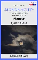 Vorschau - Arbeitsblätter - Klausur Lyrik - Sek II - „Mondnacht“ von Joseph von Eichendorff - Klausur mit EWH - Deckblatt