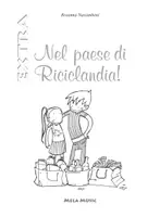 anteprima - Schede informative - NEL PAESE DI RICICLANDIA EXTRA libro con canzoni - Pagina 2