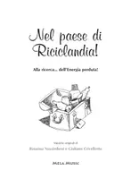 anteprima - Opere didattiche / Libri di testo - NEL PAESE DI RICICLANDIA libro con canzoni - Pagina 2