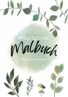 Vorschau - Mal- und Bastelvorlagen - Malbuch Ausmalbilder mit Pflanzen und Schriftarten meditativ - Deckblatt