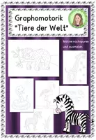 Vorschau - Arbeitsblätter - Graphomotorik Übungsblätter "Tiere der Welt"- nachspuren und ausmalen - Deckblatt