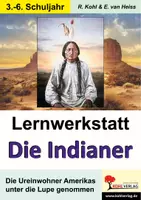Vorschau - Stationenlernen - Lernwerkstatt Die Ureinwohner Amerikas – Die Ureinwohner Amerikas unter die Lupe genommen | Nordamerika, Indianerstämme, Totempfahl, Schamane, indigene Völker | Geschichte Sachunterricht Grundschule Sekundarstufe I Klasse 3-6 Lösungen - Deckblatt