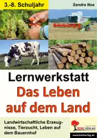 Vorschau - Arbeitsblätter - Lernwerkstatt Das Leben auf dem Land | Bauernhof, Tiere, Getreide, Kartoffel, Milch, Landwirtschaft | Sachunterricht Biologie Grundschule Sekundarstufe I Klasse 3-8 Lösungen - Deckblatt