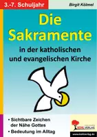 Vorschau - Arbeitsblätter - Die Sakramente in der katholischen und evangelischen Kirche | Taufe, Firmung, Abendmahl, Beichte, Ehe, Weihe | Religion Grundschule Sekundarstufe Klasse 3-7 Lösungen - Deckblatt