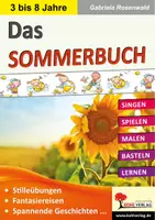 Vorschau - Arbeitsblätter - Das Sommerbuch – Singen, Spielen, Malen, Basteln, Lernen | Sachunterricht Kunst Kindergarten Vorschule Grundschule ab 3 Jahre Klasse 1–3 | Sommer, Lieder, Basteln, Mandala, Spiele, Lösungen - Deckblatt
