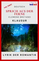 Vorschau - Test - Klausur - Analyse des Gedichts "Sprich aus der Ferne" von Clemens Brentano im Kontext der Romantik - Deckblatt
