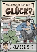 Vorschau - Stundenentwürfe - Was braucht der Mensch zum Glück? / Glücksfaktoren Klasse 5,6,7 Ethik - Deckblatt