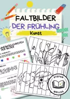 Vorschau - Mal- und Bastelvorlagen - Faltbilder für den Frühling - Kunstunterricht - Deckblatt