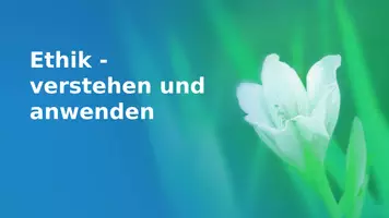 Vorschau - Präsentationen/Tafelbilder - Ethik verstehen und anwenden - Seite 1