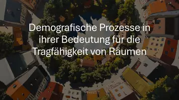 Vorschau - Präsentationen/Tafelbilder - Präsentation: Demografische Prozesse und ihre Bedeutung für die Tragfähigkeit von Räumen - Unterrichtseinstieg - Seite 1