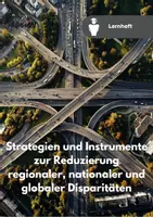 Vorschau - Arbeitsblätter - Lernheft für Schüler:innen: Strategien und Instrumente zur Reduzierung regionaler, nationaler und globaler Disparitäten - Prüfungsvorbereitung - Deckblatt