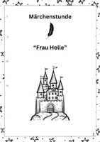 Vorschau - Arbeitsblätter - komplette UB-Stunde zum Märchen "Frau Holle" - Seite 1