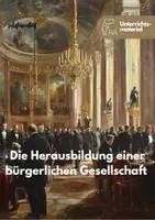 Vorschau - Unterrichtsreihen - Sparpaket: Die Herausbildung einer bürgerlichen Gesellschaft - Lehrplan (PLUS) Geschichte - Seite 1