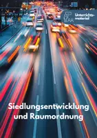 Vorschau - Unterrichtsreihen - Unterrichtsreihe: Siedlungsentwicklung und Raumordnung - Deckblatt