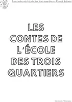 Aperçu - Préparation de séquence / Séquence complète - Exploitation sans questionnaire de : Les contes de l'école des trois quartiers - Page 1