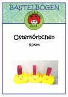 Vorschau - Mal- und Bastelvorlagen - Osterkörbchen - Küken: Bastelbogen | Vorlage - Deckblatt