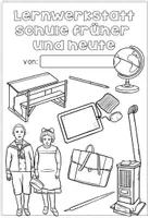 Vorschau - Unterrichtsreihen - Schule früher und heute (vor ca. 100 Jahren) - große Lernwerkstatt - Seite 3