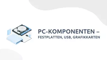 Vorschau - Arbeitsblätter - PC-Komponenten - Festplatten, USB, Grafikkarten - Seite 1