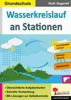 Vorschau - Arbeitsblätter - Wasserkreislauf an Stationen Grundschule – Dreifach differenziert | Experimente, Wetter, Verdunstung, Niederschlag, Trinkwasser | Sachunterricht Grundschule Klasse 3-4 Lösungen - Deckblatt
