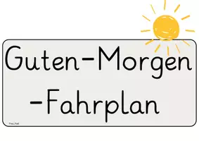 Vorschau - Anderer Materialtyp - Guten Morgen Fahrplan - Vor dem Unterricht - Deckblatt