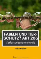 Vorschau - Arbeitsblätter - Verfassungsviertelstunde Deutsch: Tierschutz anhand einer Fabel #demokratiestärken - Deckblatt