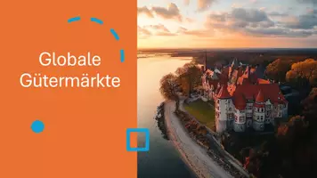 Vorschau - Präsentationen/Tafelbilder - Globale Gütermärkte und internationale Wirtschaftsbeziehungen - Präsentation - Deckblatt