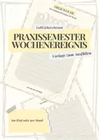 Vorschau - Anderer Materialtyp - Praxissemester Wochenereignis: Vorlage zum Ausfüllen - Deckblatt
