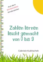 Vorschau - Arbeitsblätter - Miniprojekt: Zahlen lernen leicht gemacht von 0 bis 9 - Deckblatt