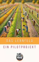 Vorschau - Anderer Materialtyp - Eröffne dein eigenes "Lernfeld" - Pilotprojekt für viele Fächer - Deckblatt