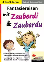 Vorschau - Fördermaterial/Inklusion - Fantasiereisen mit Zauberdi und Zauberdu | Deutsch Sprachförderung Kindergarten Vorschule Grundschule Klasse 1–4 ab 4 Jahren | Erzählanlässe, Konzentration, Kreativität, Empathie - Deckblatt