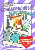 Vorschau - Arbeitsblätter - Ferienkamera Rund ums Jahr Die besten Schnappschüsse durchs Jahr Jahreszeiten kamera Jahresrückblick - Deckblatt