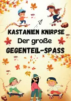 Vorschau - Arbeitsblätter - Kastanien Knirpse: Sprachspaß für die 2. Klasse - Deckblatt
